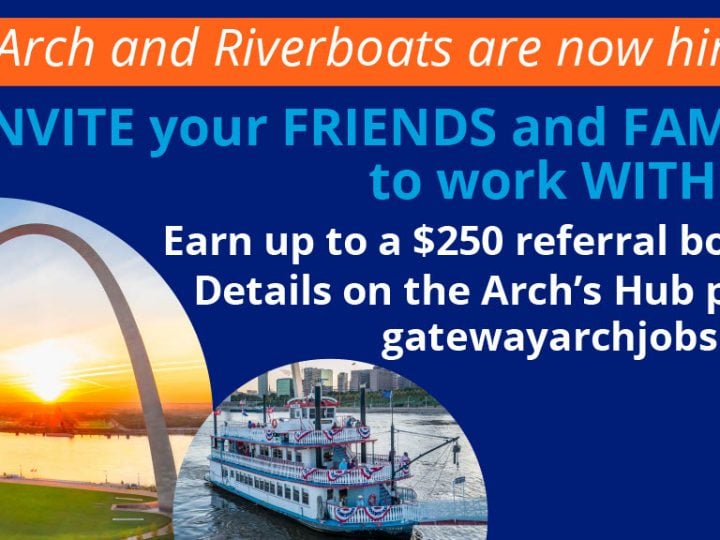 Arch & Riverboats Referral Bonus