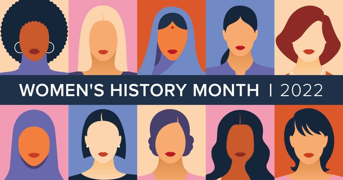 Women's History Month 2022 graphic that shows illustrations of a diverse group of women