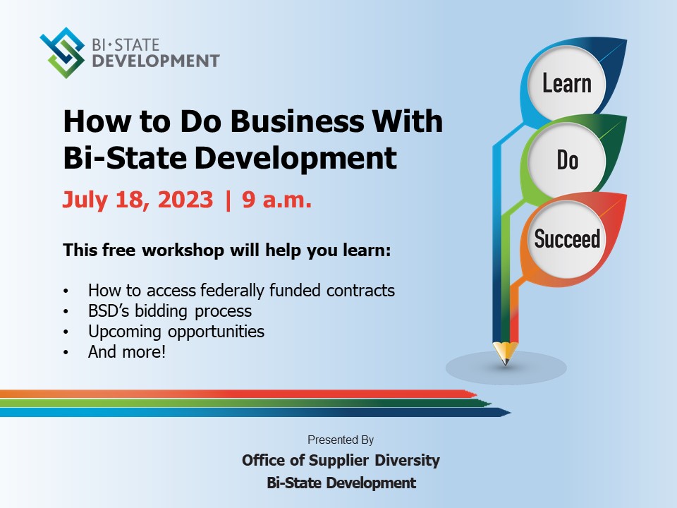 Image Highlighting Free Workshop Offering - How to Do Business With Bi-State Development - July 18, 2023 at 9 a.m.
